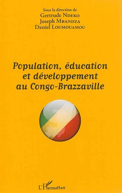 Livre Population éducation Et Développement Au Congo Brazzaville L
