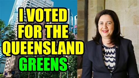I Voted For The Greens And Other Key Queensland Election 2020