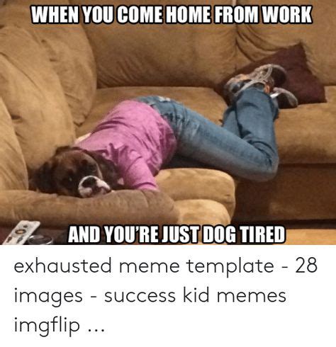 So Tired Memes Exhausted Funny Sleepy Memes Ideas Memes Funny Funny Memes