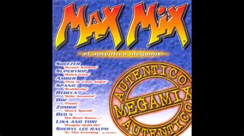 Max Mix El Autentico Megamix Youtube