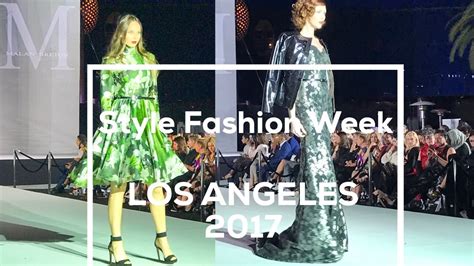 Style Fashion Week Los Angeles 2017 Youtube