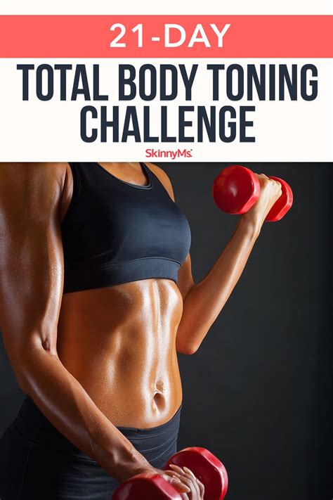 21 day total body toning challenge total body toning tone body workout whole body workouts