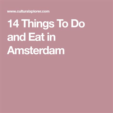 14 things to do and eat in amsterdam visit amsterdam amsterdam city amsterdam travel anne