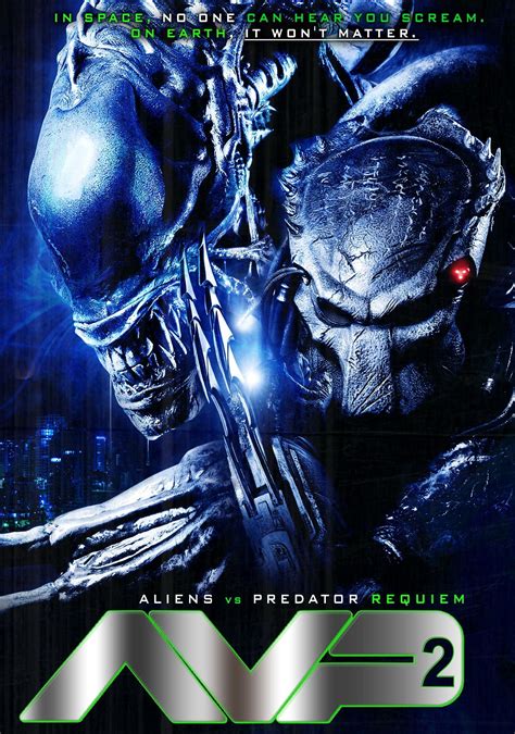 Aliens Vs Predator 2 Aliens Vs Predator Requiem Alien Vs