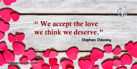 We cannot think of being acceptable to others until we have first proven acceptable to ourselves. We Accept the Love We Think We Deserve, Stephen Chbosky | Love Quotes