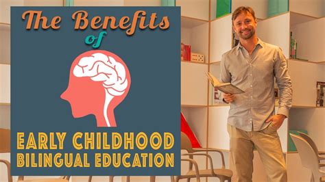 The Benefits Of Early Childhood Bilingual Education Youtube