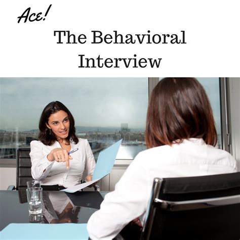 The Behavioral Interview What Is It And How To Ace It Iambackatwork