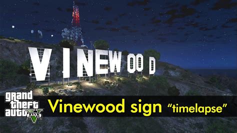 Vinewood Sign Timelapse Gta V Youtube