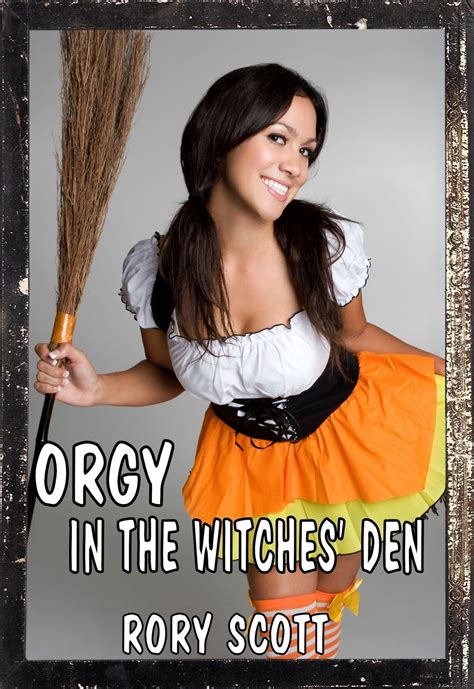Orgy In The Witches Den Ebook By Rory Scott Epub Book Rakuten Kobo