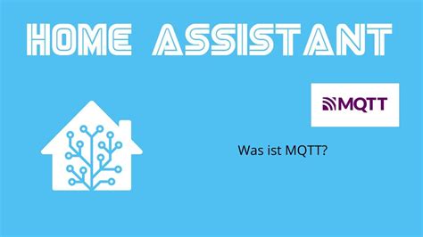 Was Ist Mqtt In Home Assistant Smarterkram De
