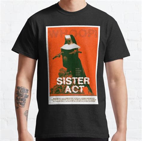 Sister Act T Shirts Redbubble