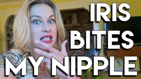 Iris Bites My Nipple Youtube
