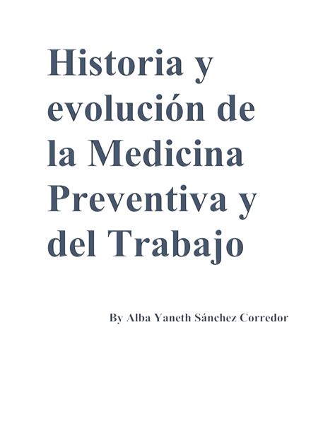 Calaméo Historia Y Evolución De La Medicina Preventiva Y Del Trabajo