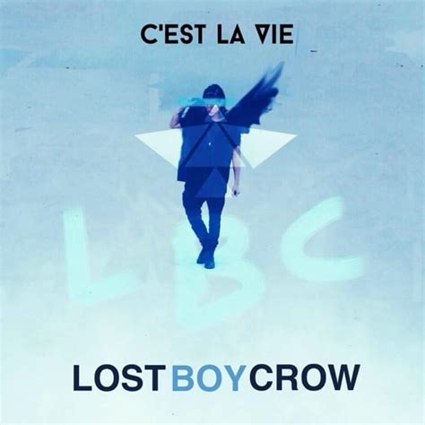 Lostboycrow Cest La Vie Lyrics Genius Lyrics