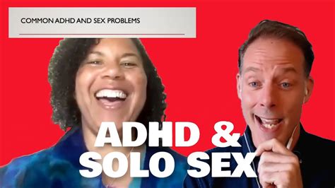 Adhd Solo Sex Webinar Adhd For Life Youtube