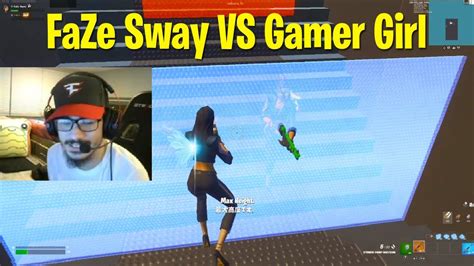 Faze Sway Vs Gamer Girl 1v1 Buildfights Youtube