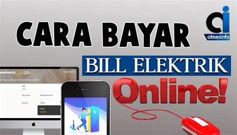 Check your tnb bill on tnb website. Bayar Bil Elektrik Dalam 5 Minit secara online? - AksesInfo