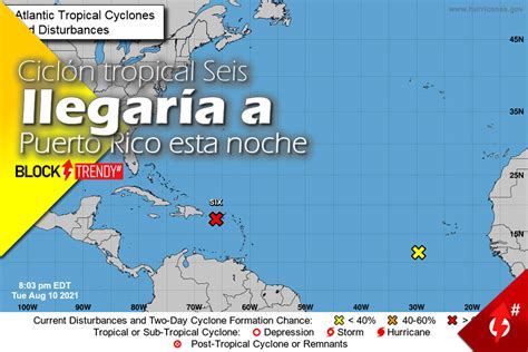 Ciclón Tropical Seis Llegaría A Puerto Rico Esta Noche