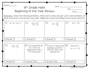 For exercises, you can reveal the answers first (submit worksheet) and print the page to have the exercise and the answers. 8th Grade Math Beginning of the Year Review Worksheet by Math in Demand