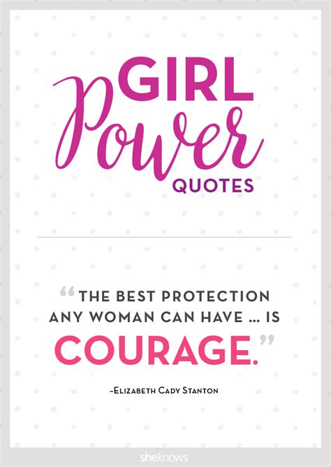 25 Girl Power Quotes — Hear Us Roar Sheknows
