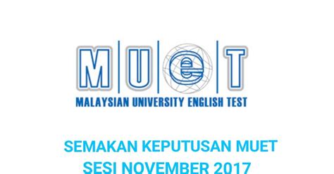 3 hari yang lalu calon malaysian university english test (muet) sesi 1 march 2019 boleh mendapatkan result membuat semakan. Semakan Keputusan MUET Sesi November 2019 Online dan SMS ...
