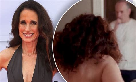 Andie Macdowell Has No Shame With Sex Scenes In New Film Daily Mail