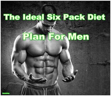 Avoid refined and processed foods wherever possible. The Ideal Six Pack Diet Plan For Men | Six pack diet, Six ...