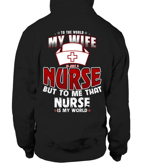 My Wife Is Just A Nurse Nursing Shirts My Wife Is Nurse Quotes