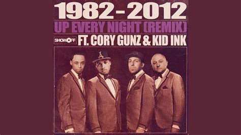 Up Every Night Remix Feat Cory Gunz And Kid Ink Youtube