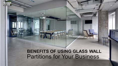 Ppt Benefits Of Using Glass Wall Partitions For Your Business Powerpoint Presentation Free