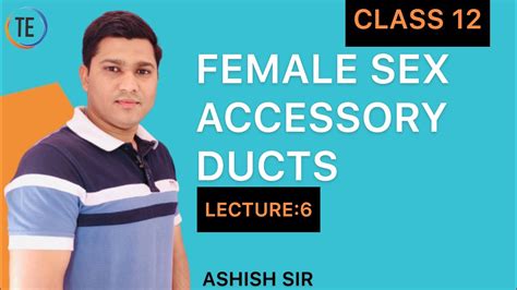 Female Accessory Sex Organs Human Reproduction Lecture 6 Ashish Sir Youtube