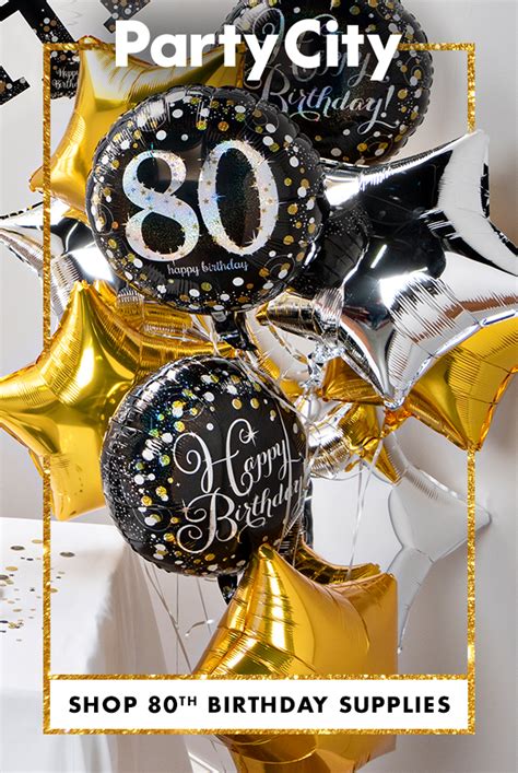 Make This Milestone Memorable Shop Party City For 80th Birthday Party