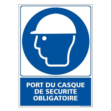 Signalisation d obligation Port du casque de sécurité obligatoire