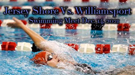 Williamsport Vs Jersey Shore Swimming Youtube