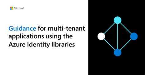 Guidance For Multi Tenant Applications Using The Azure Identity