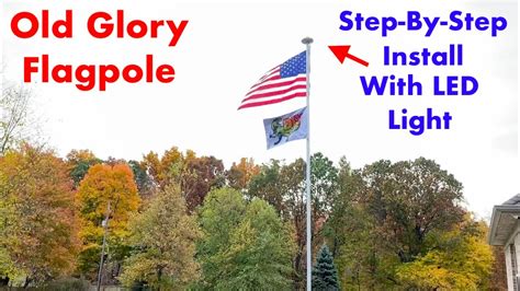 How To Install Old Glory Flagpole With Important Details Youtube