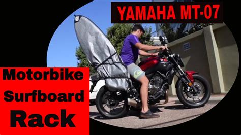 Surfboard Motorbike Rack Yamaha Mt 07 Youtube