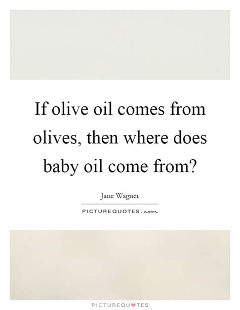 Olive Quotes Olive Sayings Olive Picture Quotes