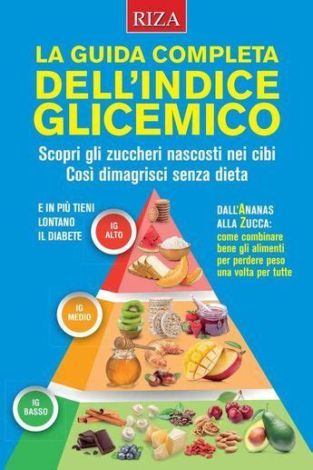 La Guida Completa Allindice Glicemico Alimenti Per Diabetici Indice
