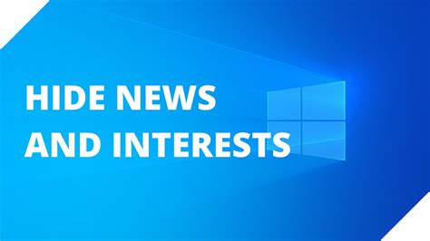 How To Hide “news And Interests” In The Windows 10 Taskbar Youtube