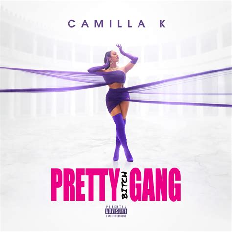 ‎pretty Bitch Gang Single Album By Camilla K Apple Music