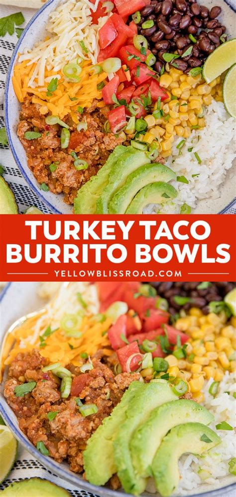 Turkey Taco Burrito Bowls Are Loaded With Ground Turkey Taco Meat Rice