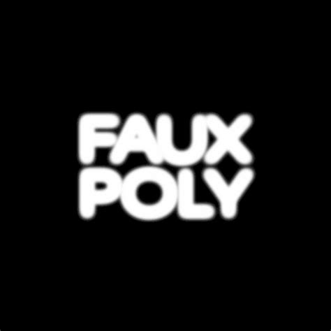 Faux Poly