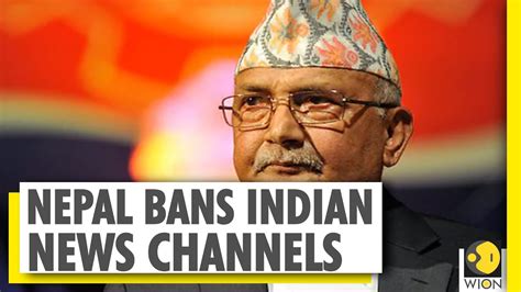 Nepal Government Bans Indian News Channels Wion News Youtube