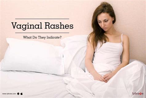 Vaginal Rashes What Do They Indicate By Dr Jayanti Kamat Lybrate Hot Sex Picture
