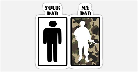 Your Dad My Dad Soldier Soldat Army Daddy Vater Sticker Spreadshirt