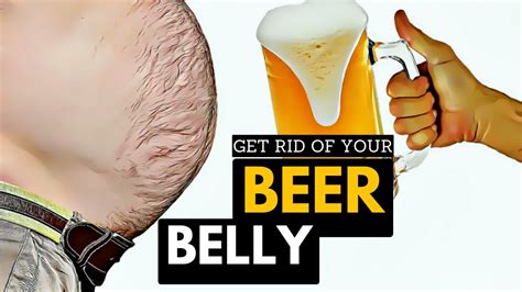 say goodbye to your beer belly tips and tricks for a flat stomach youtube