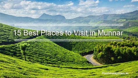 Top 15 Tourist Attractions In Munnar Things To See Places To Visit