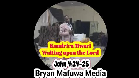 Evangelist Trymore Muparinga Kumirira Mwari Waiting Upon The Lord
