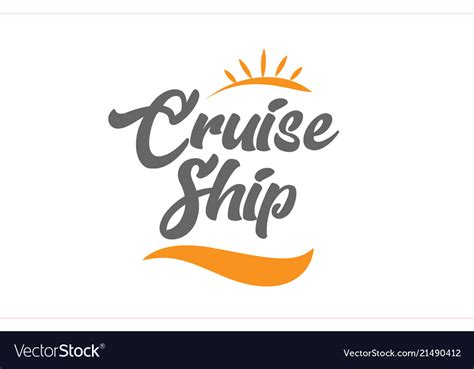 Cruise Ship Black Hand Writing Word Text Vector Image